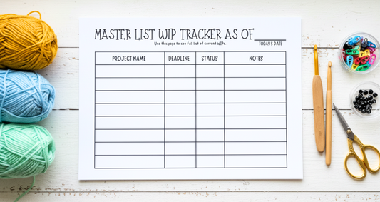 Too Many WIPs, Not Enough Time? How to Use a Crochet Project Tracker to Manage Your Crochet Chaos (Without the Guilt)