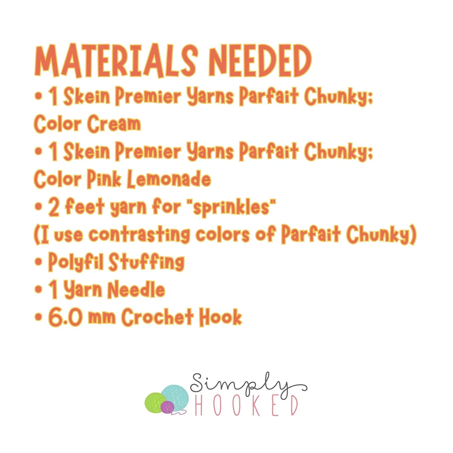 Materials needed list for beginner crochet plushie: yarn, polyfil stuffing, needle, crochet hook.
