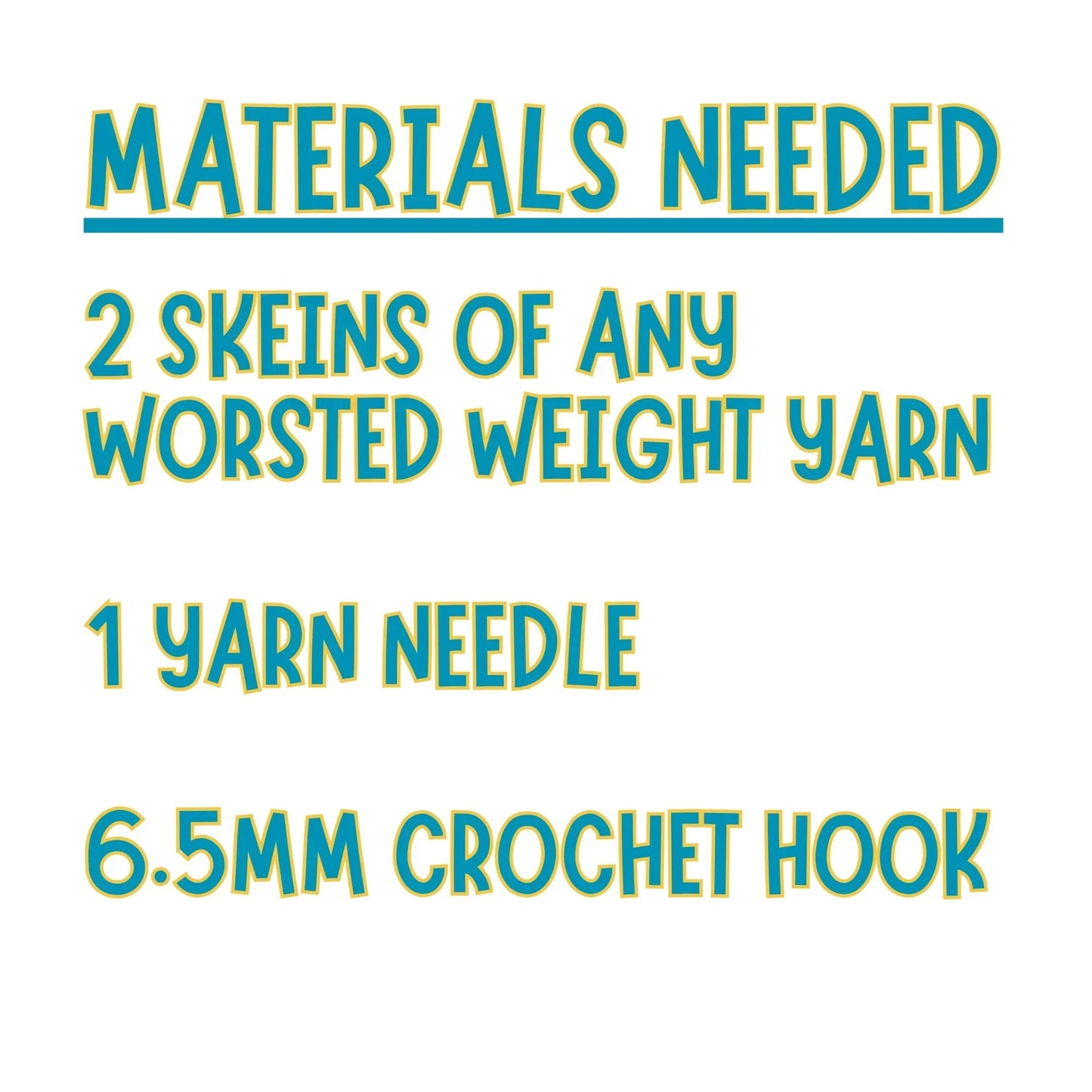 Materials needed for crochet mug cozy: worsted weight yarn, yarn needle, 6.5mm crochet hook.
