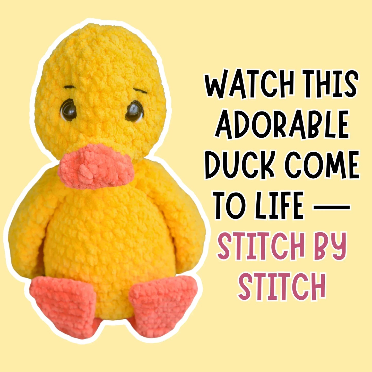 Yellow crochet duck plushie with orange beak and feet, text promoting step-by-step creation.