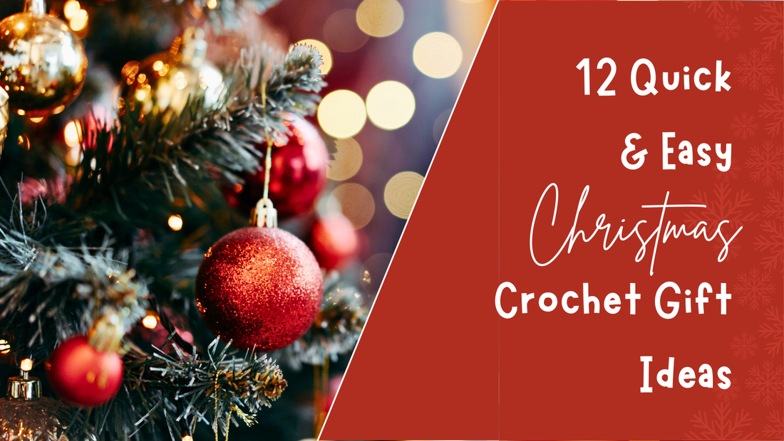 12 Quick & Easy Crochet Gift Ideas for Family, Friends & Teachers