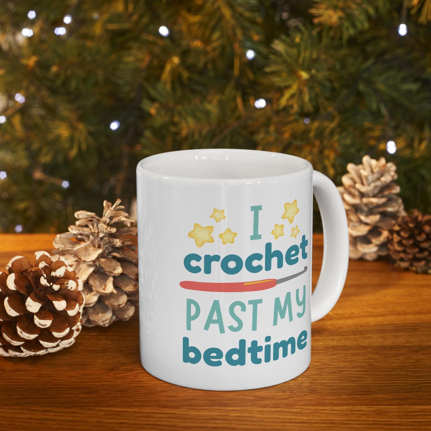 I Crochet Past My Bedtime Mug – Funny Crochet Gift for Night Owls (11oz & 15oz)