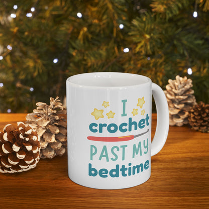 I Crochet Past My Bedtime Mug – Funny Crochet Gift for Night Owls (11oz & 15oz)