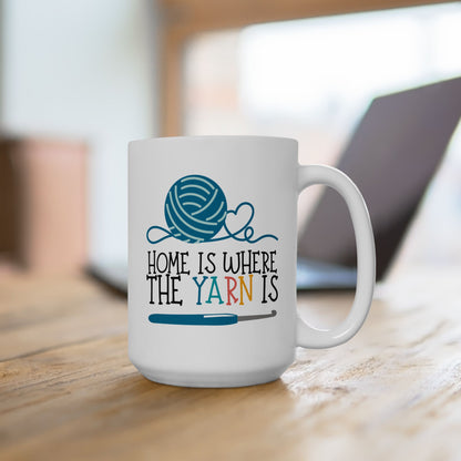 Crochet Coffee Mug – “Home Is Where the Yarn Is” (11oz & 15oz)