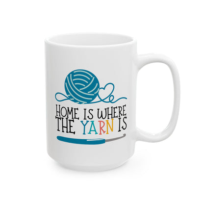 Crochet Coffee Mug – “Home Is Where the Yarn Is” (11oz & 15oz)