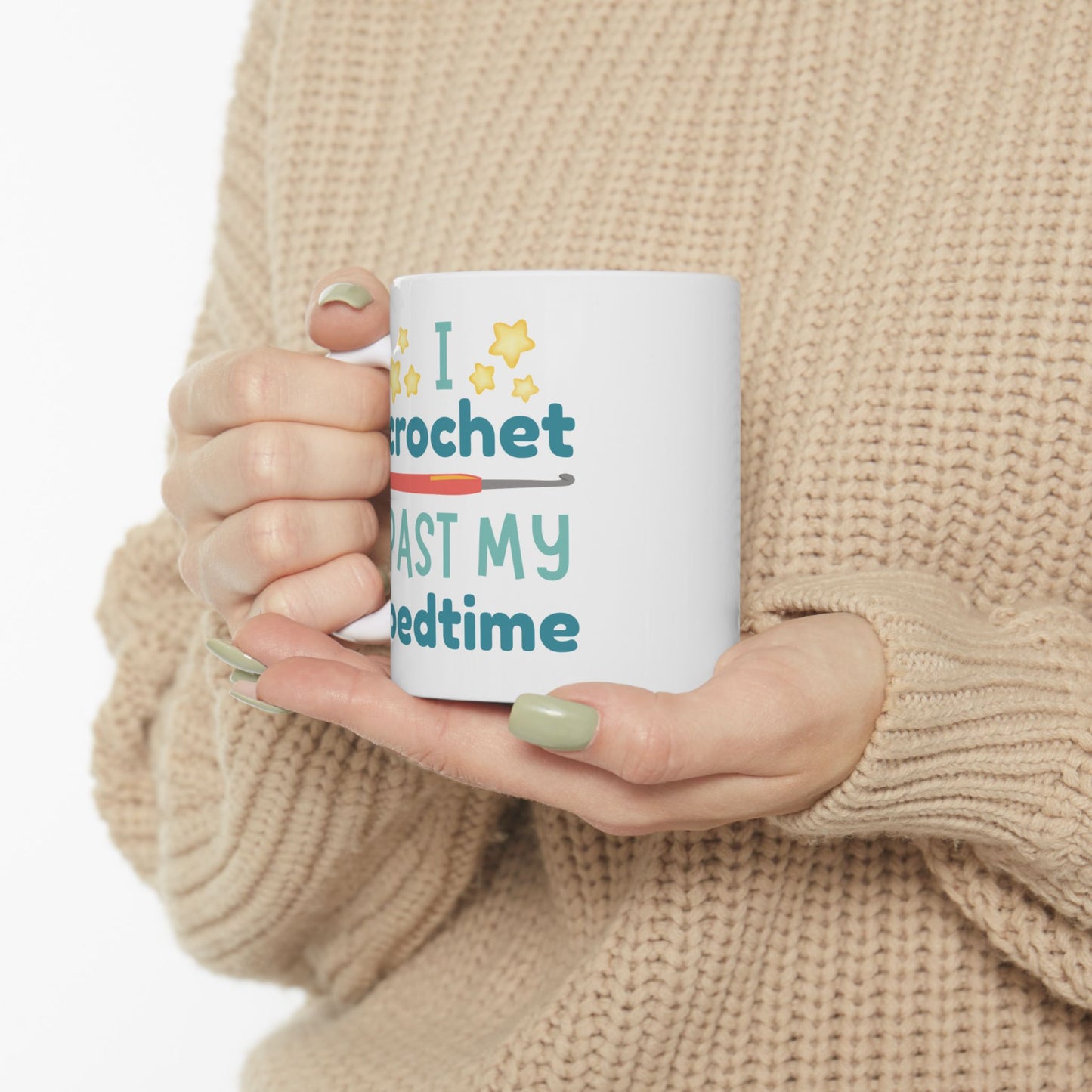 I Crochet Past My Bedtime Mug – Funny Crochet Gift for Night Owls (11oz & 15oz)