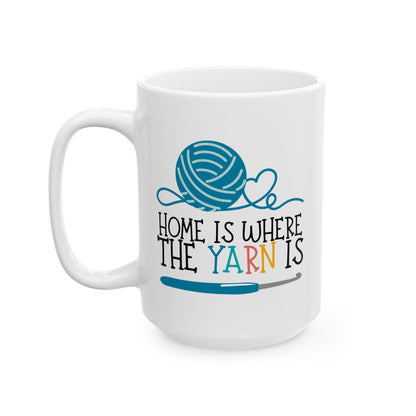 Crochet Coffee Mug – “Home Is Where the Yarn Is” (11oz & 15oz)