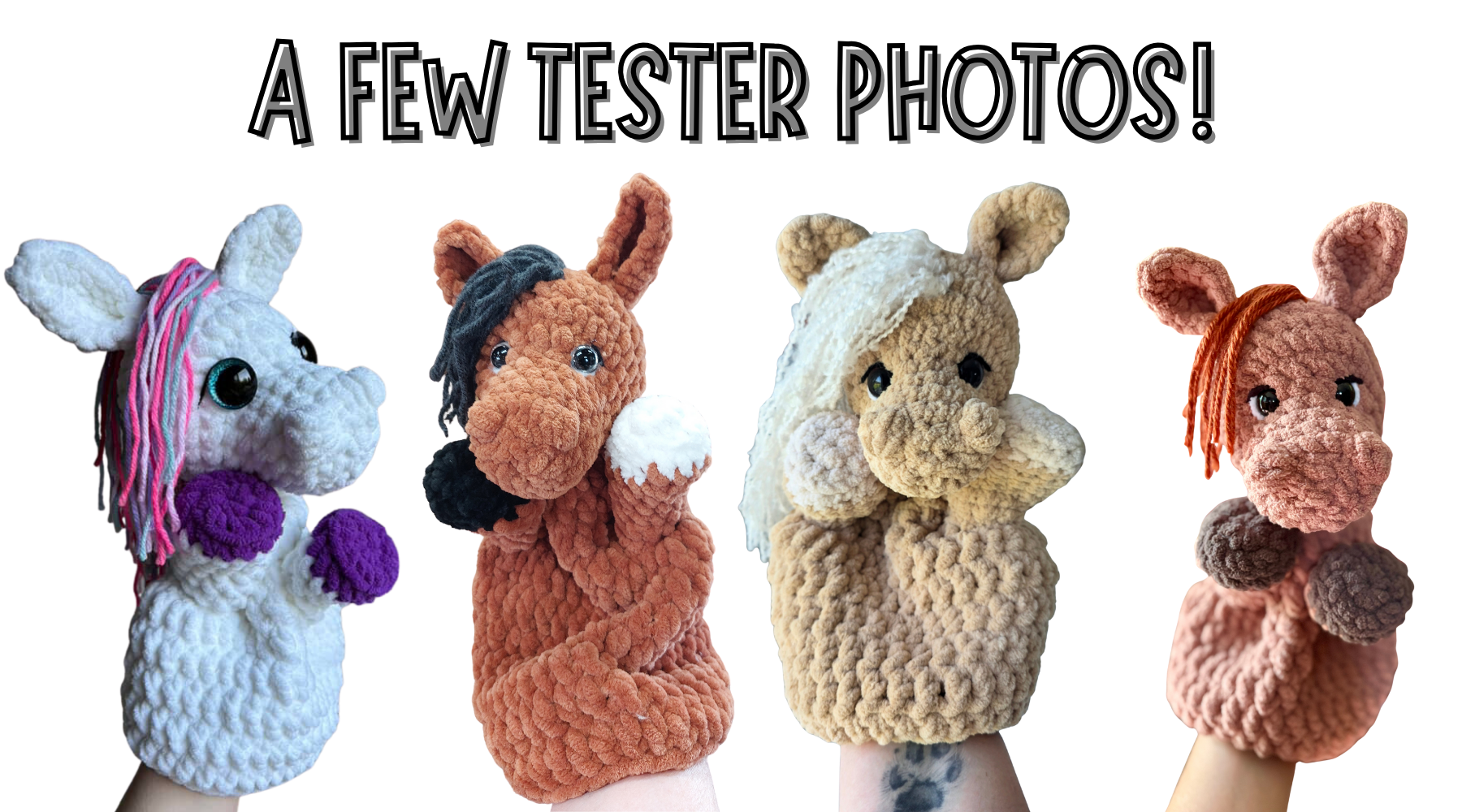 Four crochet horse finger puppets on a white background with text 'A FEW TESTER PHOTOS!'.