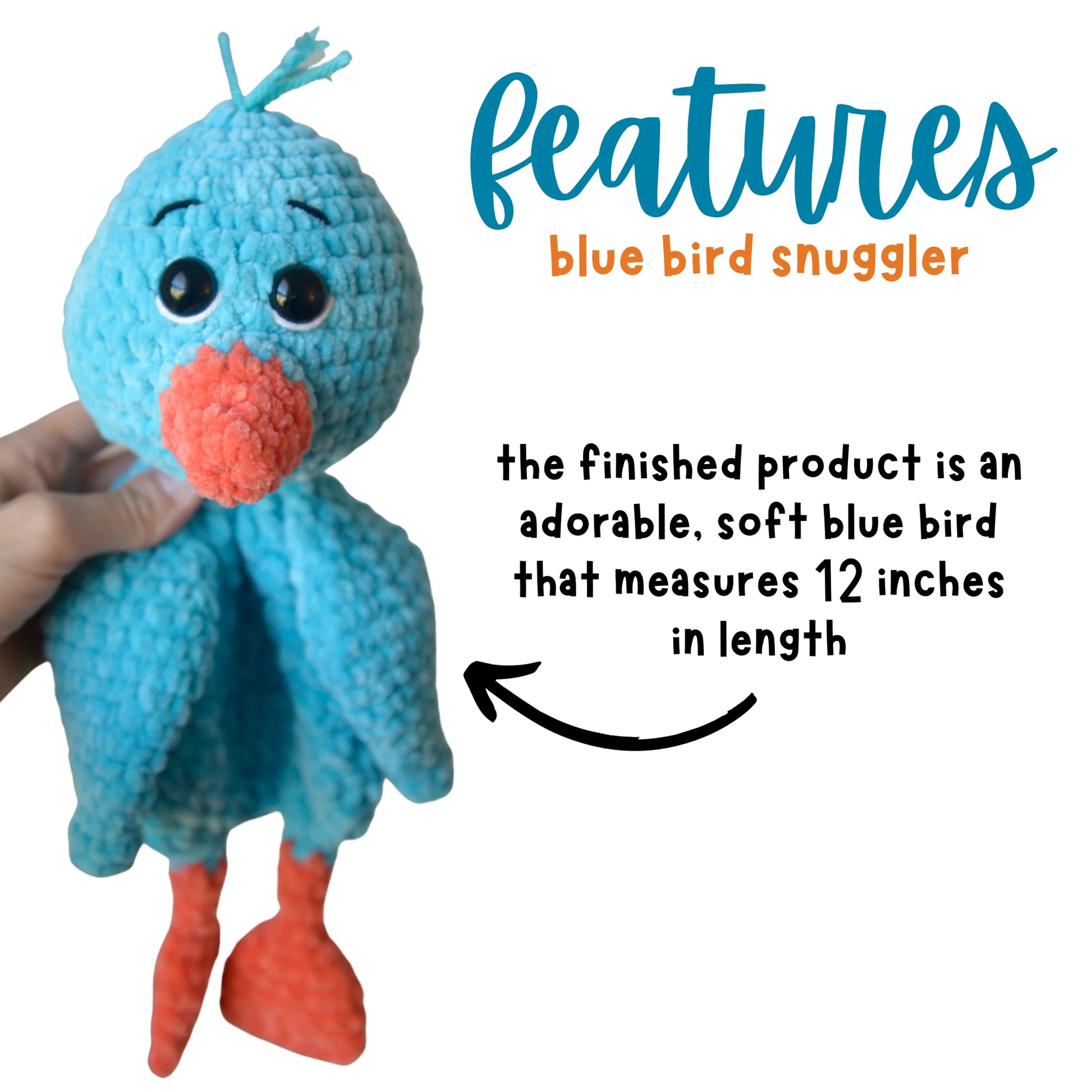 Hand holding a crocheted blue bird plushie with large eyes, orange beak and feet, and text describing its features.