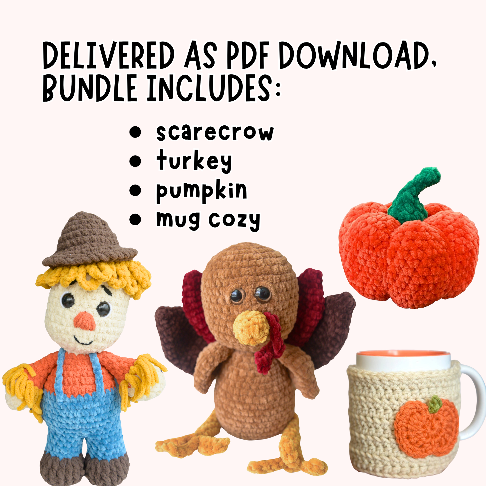 Crocheted scarecrow, turkey, pumpkin, and mug cozy with text indicating a PDF download bundle.